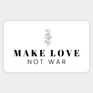 Make Love Not War Print Design Magnet